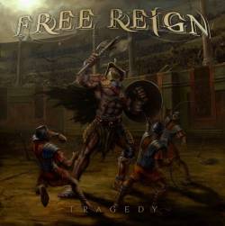 Free Reign : Tragedy